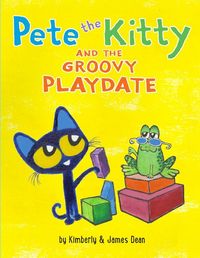 Produktbild: Dean, J: Pete the Kitty and the Groovy Playdate