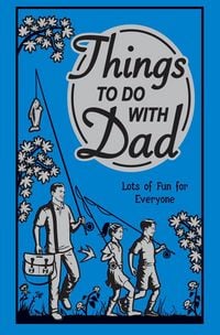 Produktbild: Things to Do with Dad: Lots of Fun for Everyone