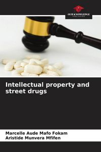 Produktbild: Intellectual property and street drugs