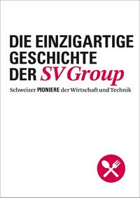 Produktbild: Die einzigartige Geschichte der SV Group
