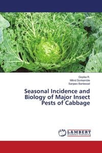 Produktbild: Seasonal Incidence and Biology of Major Insect Pests of Cabbage