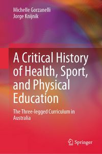 Produktbild: A Critical History of Health, Sport, and Physical Education