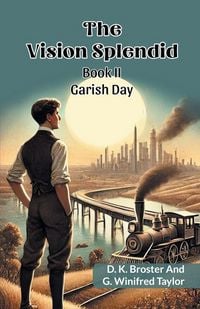 Produktbild: The Vision Splendid Book II Garish Day