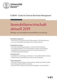 Bild vom Artikel Immobilienwirtschaft aktuell 2019 vom Autor CUREM Center for Urban & Real Estate Management-Zurich