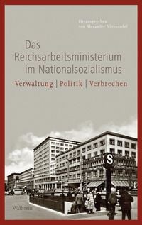 Produktbild: Das Reichsarbeitsministerium im Nationalsozialismus
