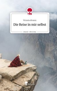 Produktbild: Die Reise in mir selbst. Life is a Story - story.one