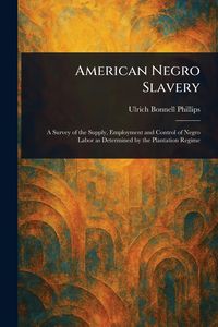 Produktbild: American Negro Slavery