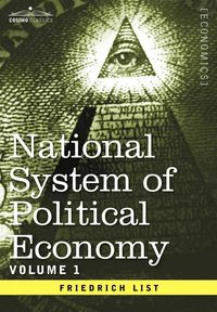 Produktbild: National System of Political Economy - Volume 1