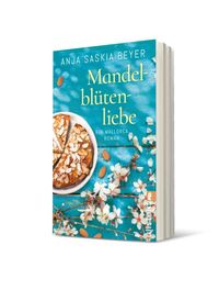 Bild vom Artikel Mandelblütenliebe vom Autor Anja Saskia Beyer