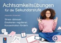 Produktbild: Achtsamkeits&uuml;bungen f&uuml;r die Sekundarstufe
