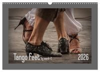 Produktbild: Tango feet (Wandkalender 2026 DIN A3 quer), CALVENDO Monatskalender