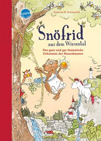 Bild vom Artikel Snöfrid aus dem Wiesental (3) Das ganz und gar fantastische Geheimnis des Riesenbaumes vom Autor Andreas H. Schmachtl
