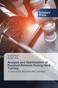 Produktbild: Analysis and Optimization of Residual Stresses During Hard Turning