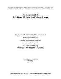 Produktbild: An Assessment of U.S.-Based Electron-Ion Collider Science