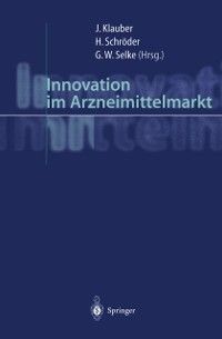 Produktbild: Innovation im Arzneimittelmarkt