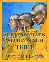 Produktbild: Auf verbotenen Wegen nach Tibet