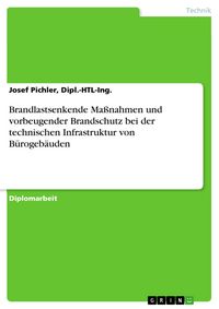 Produktbild: Brandlastsenkende Ma&szlig;nahmen und vorbeugender Brandschutz bei der technischen Infrastruktur von B&uuml;rogeb&auml;uden