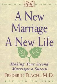 Produktbild: A New Marriage, a New Life: Making Your Second Marriage a Success