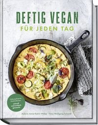 Bild vom Artikel Deftig vegan für jeden Tag vom Autor Anne-Katrin Weber