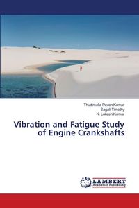 Produktbild: Vibration and Fatigue Study of Engine Crankshafts