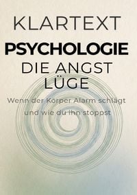 Produktbild: KLARTEXT Psychologie / Die Angst-L&uuml;ge