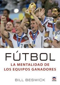 Produktbild: F&uacute;tbol : la mentalidad de los equipos ganadores