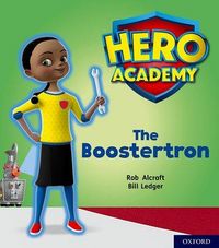 Produktbild: Hero Academy: Oxford Level 5, Green Book Band: The Boostertron