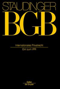 Bild vom Artikel J. von Staudingers Kommentar zum Bürgerlichen Gesetzbuch mit Einführungsgesetz... / Internationales Privatrecht vom Autor Dirk Looschelders