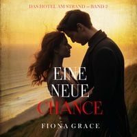 Produktbild: Eine Neue Chance (Das Hotel am Strand &mdash; Band 2)