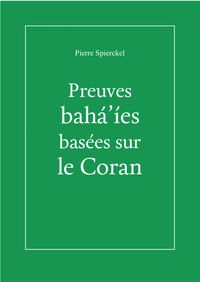 Produktbild: Preuves baha'ies bas&eacute;es sur le Coran
