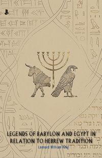 Produktbild: Legends of Babylon and Egypt in Relation to Hebrew Tradition