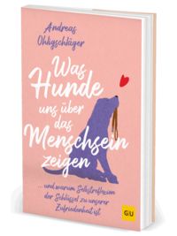 Produktbild: Was Hunde uns &uuml;ber das Menschsein zeigen