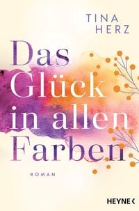 Produktbild: Das Gl&uuml;ck in allen Farben