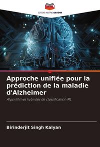 Produktbild: Approche unifi&eacute;e pour la pr&eacute;diction de la maladie d'Alzheimer
