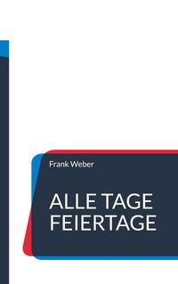 Produktbild: Alle Tage Feiertage