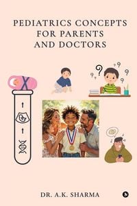 Produktbild: Pediatrics Concepts for Parents and Doctors