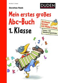 Bild vom Artikel Einfach lernen mit Rabe Linus - Mein erstes großes Abc-Buch 1.Klasse vom Autor Dorothee Raab