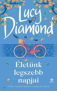 Produktbild: &Eacute;let&uuml;nk legszebb napjai