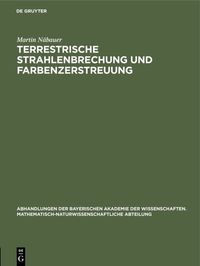 Produktbild: Terrestrische Strahlenbrechung und Farbenzerstreuung