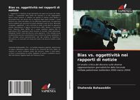 Produktbild: Bias vs. oggettivit&agrave; nei rapporti di notizie