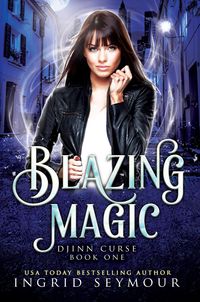 Produktbild: Blazing Magic (Djinn Curse, #1)