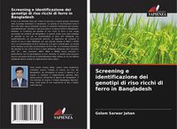 Produktbild: Screening e identificazione dei genotipi di riso ricchi di ferro in Bangladesh