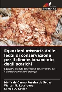 Produktbild: Equazioni ottenute dalle leggi di conservazione per il dimensionamento degli scarichi