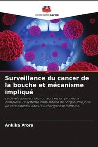 Produktbild: Surveillance du cancer de la bouche et m&eacute;canisme impliqu&eacute;