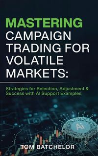 Produktbild: Mastering Campaign Trading for Volatile Markets