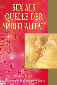 Produktbild: Sex als Quelle der Spiritualit&auml;t