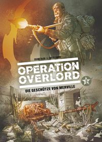 Produktbild: Operation Overlord, Band 3 - Die Gesch&uuml;tze von Merville