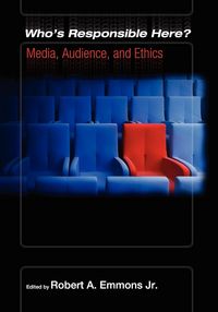 Produktbild: Who's Responsible Here? Media, Audience, and Ethics