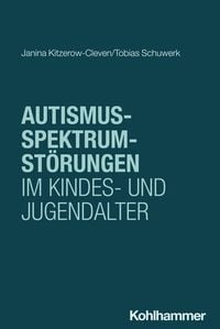 Produktbild: Autismus-Spektrum-St&ouml;rungen im Kindes- und Jugendalter