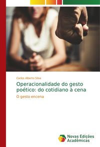 Produktbild: Operacionalidade do gesto po&eacute;tico: do cotidiano &agrave; cena